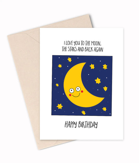 I Love You To The Moon and Stars and Back Again birthday card